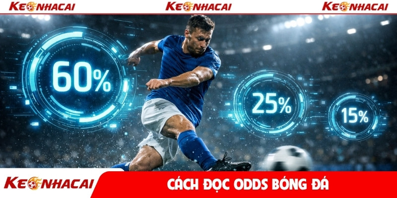Cách đọc odds bóng đá 