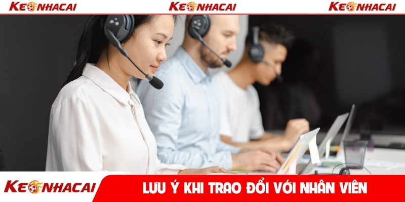 Lưu ý khi trao đổi với nhân viên